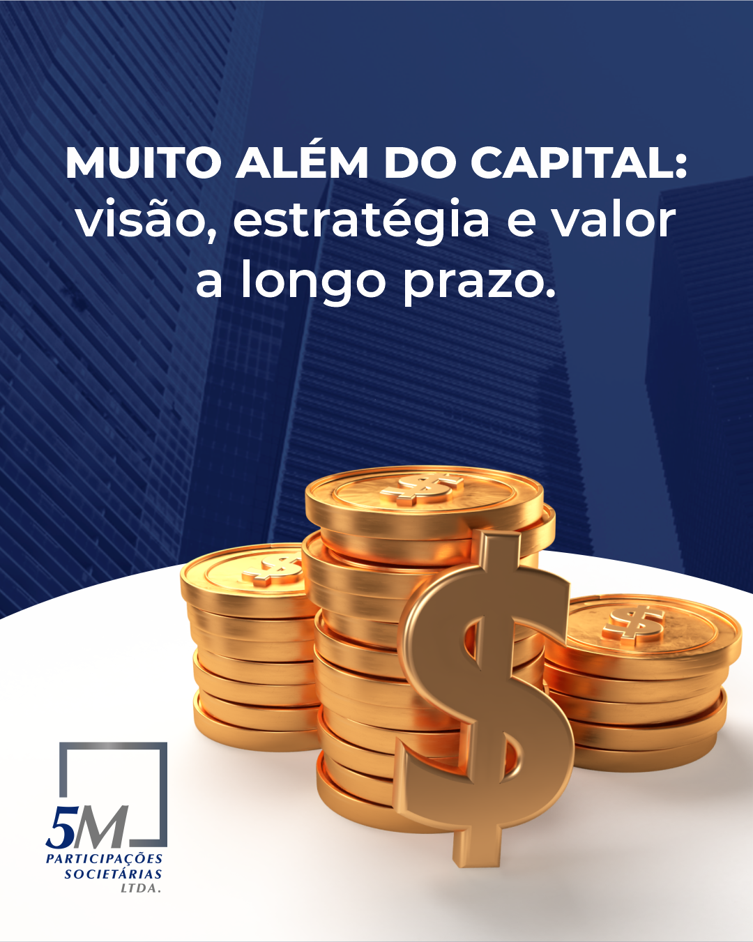 Muito além do capital: visão, estratégia e valor a longo prazo.