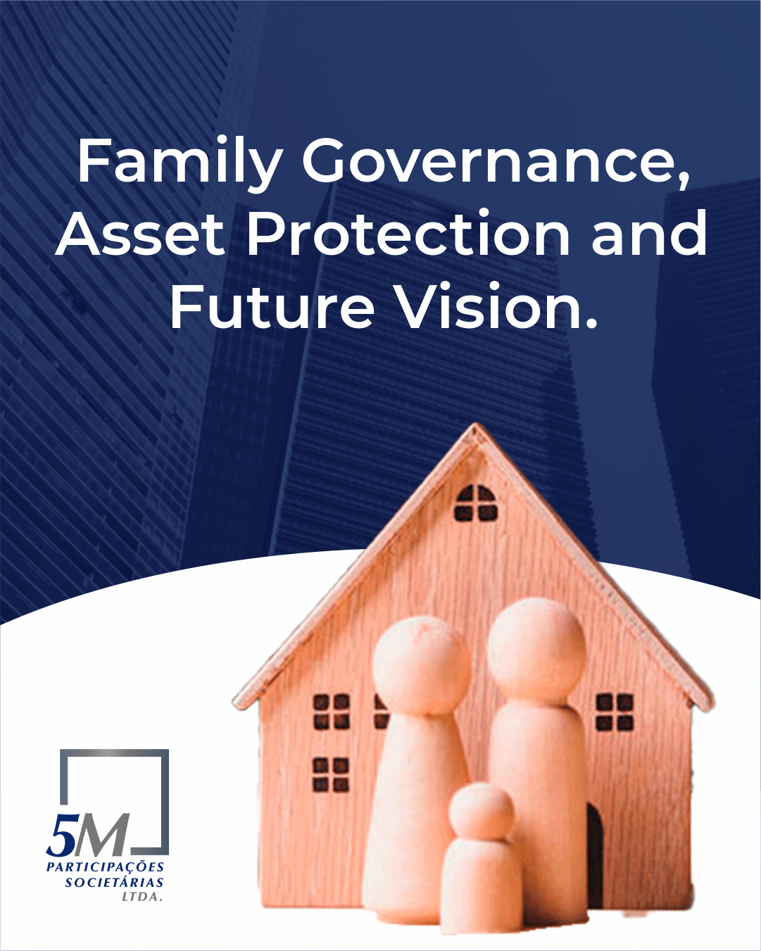 Family Governance, Asset Protection, and Future Vision.