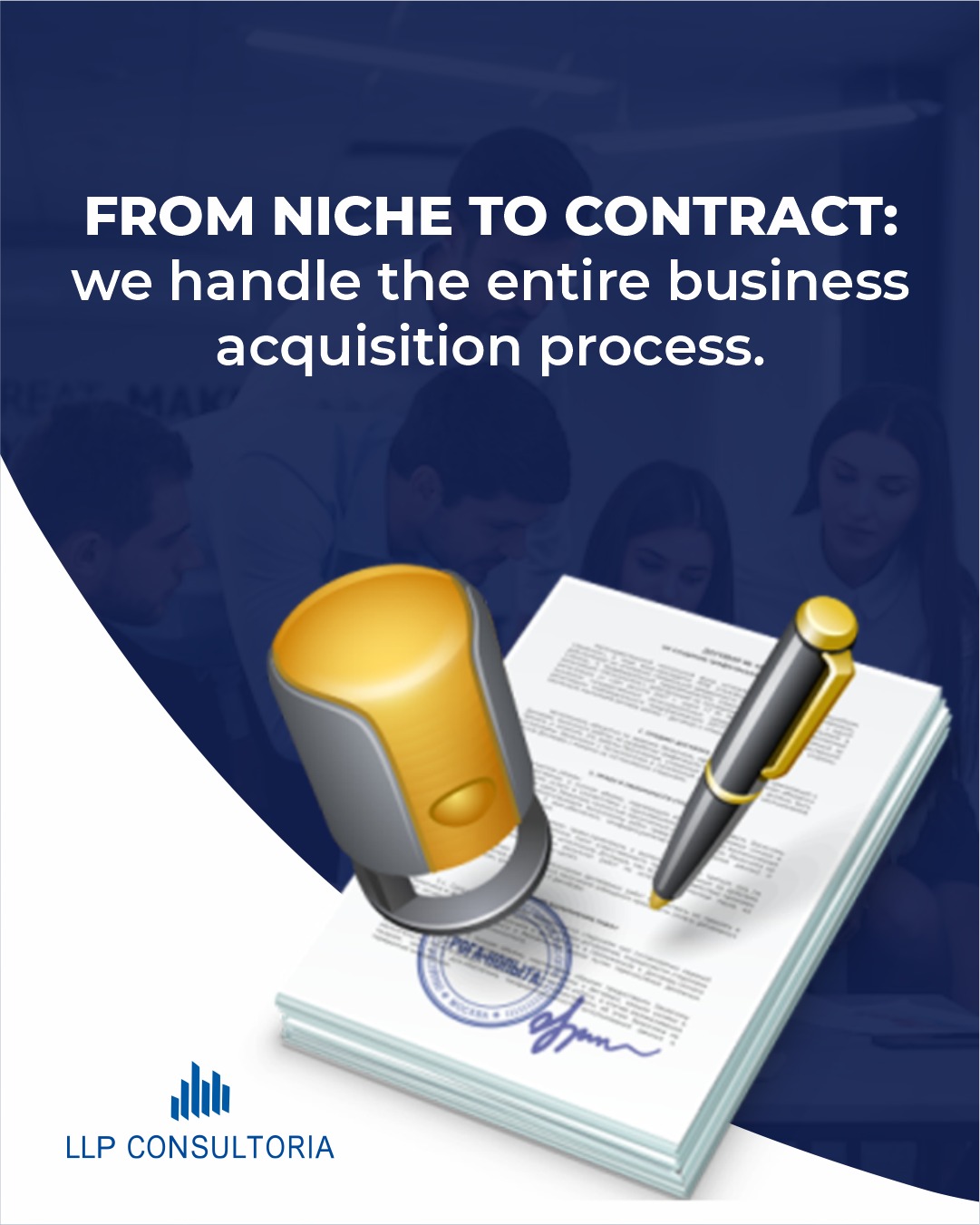 From niche to contract: we handle the entire business acquisition process.